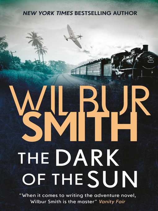 Title details for Dark of the Sun by Wilbur Smith - Available